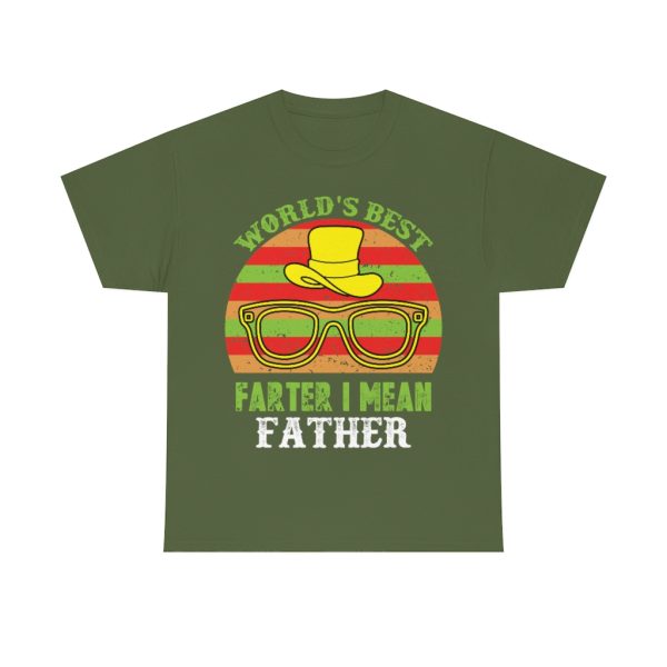 World’s Best Farter I Mean Father Shirt Design 2