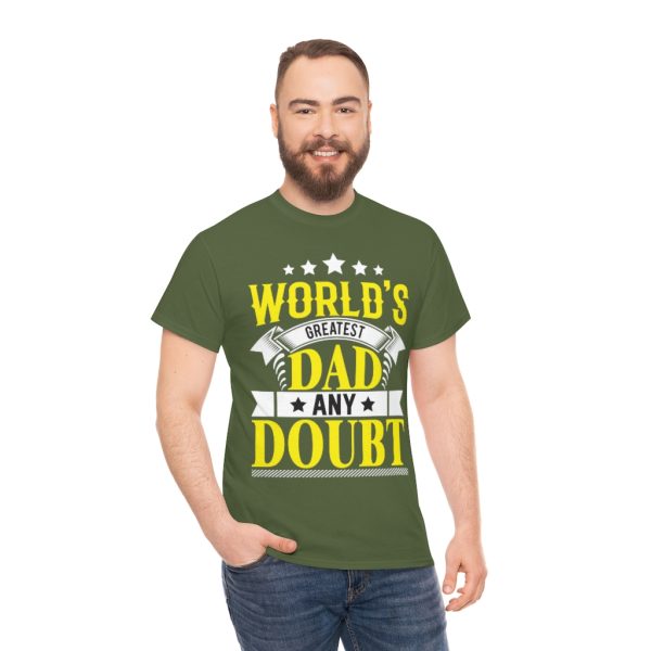 Worlds Greatest Dad Any Doubt Shirt