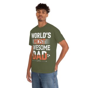 World’s Most Awesome Dad Shirt Design