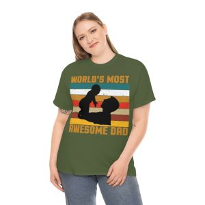 World’s Most Awesome Dad Shirt Design