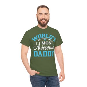 World’s Most Awesome Daddy Shirt