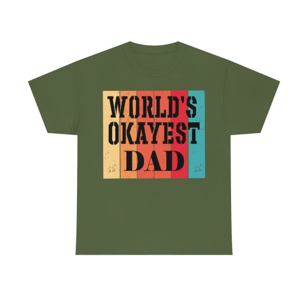 Worlds Okayest Dad Shirt