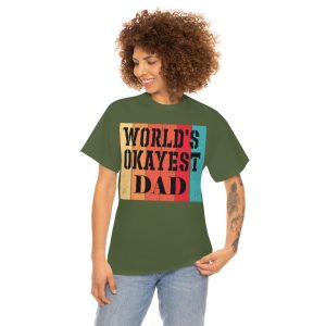 Worlds Okayest Dad Shirt