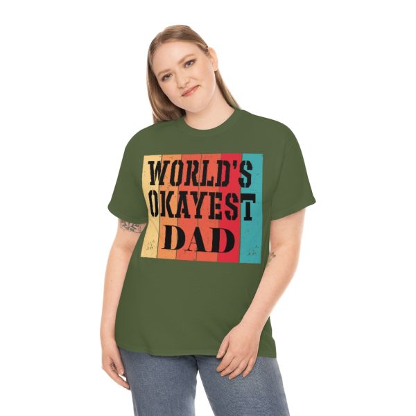 Worlds Okayest Dad Shirt