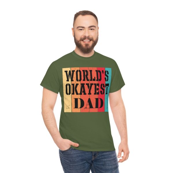 Worlds Okayest Dad Shirt