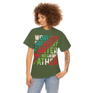 World’s Greatest Farter I Mean Father Shirt