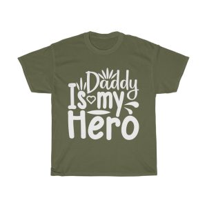 Daddy Is My Hero Shirt Design 2