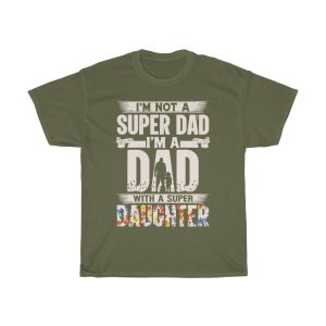 I’m Not A Super Dad Shirt Design 1