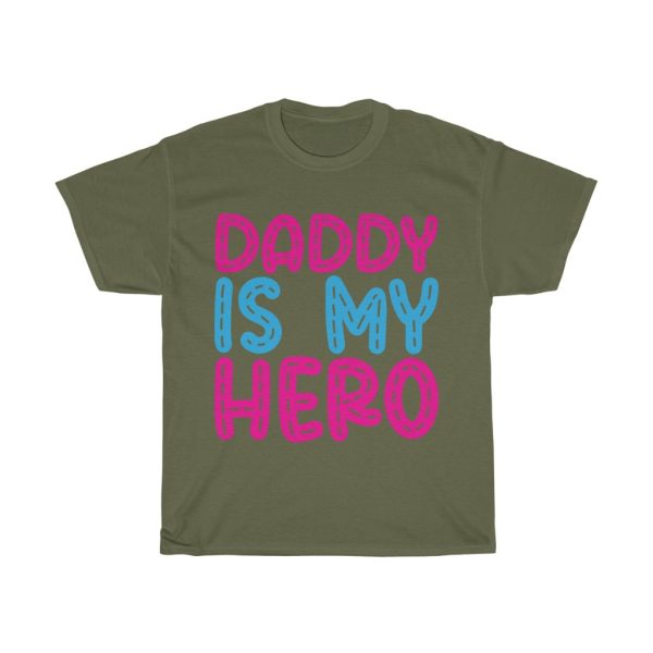 Daddy Is My Hero Shirt Design 4