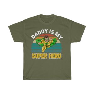 Daddy Is My Super Hero Shirt Design 4