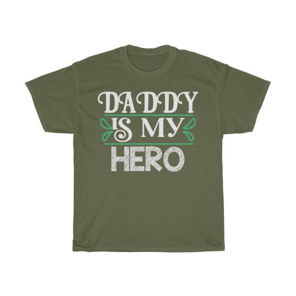 Daddy Is My Hero Shirt Design 9