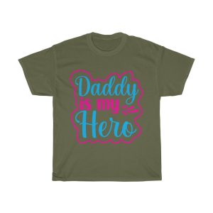 Daddy Is My Hero Shirt Design 11