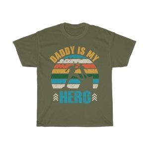 Dad Is My Hero Fathers Shirt