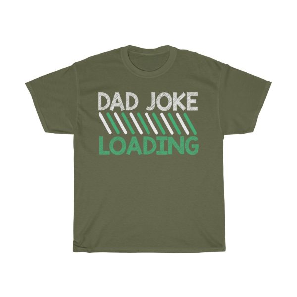 Dad Joke Loading Shirt Design 6