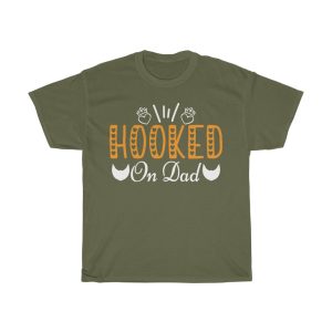 Dad Hooked On Dad Shirt