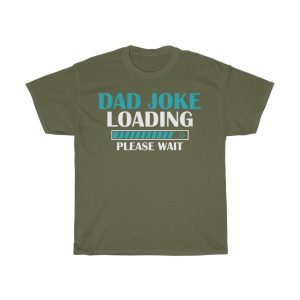 Dad Joke Loading Fathers Day Shirt