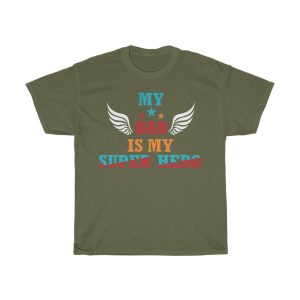 My Dad Is My Super Hero Shirt Design 2