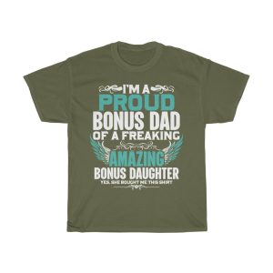 I’m A Proud Bonus Dad Shirt