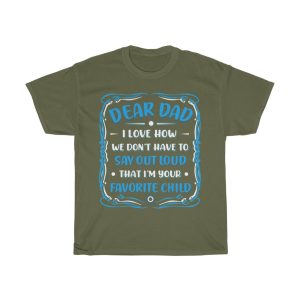 Favorite Child Dad Shirt