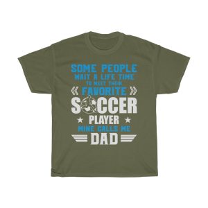 Favorite Soccer Dad Mine Calls Shirt