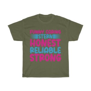 Funny Caring Stern Honest Reliable Strong Shirt Design 1