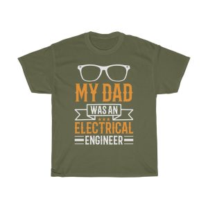 My Dad Was An Electrical Engineer Shirt Design 1