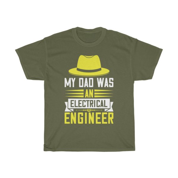 My Dad Was An Electrical Engineer Shirt Design 4