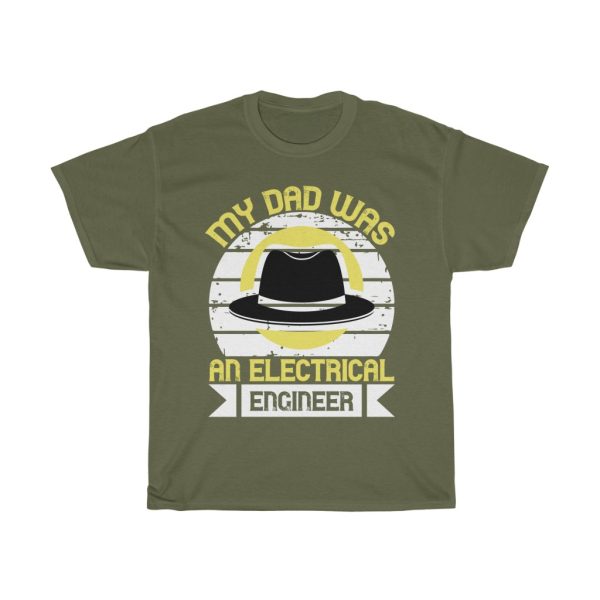 My Dad Was An Electrical Engineer Shirt Design 8