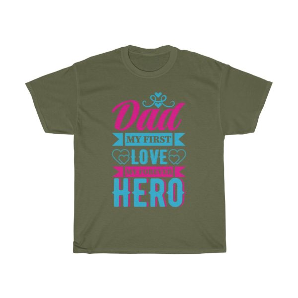 Dad My First Love My Shirt Design 2