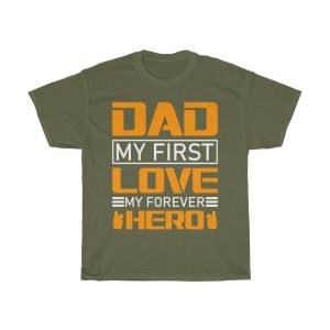 Dad My First Love Shirt Design 4