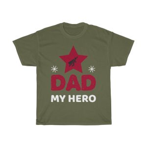 Dad My Hero Shirt