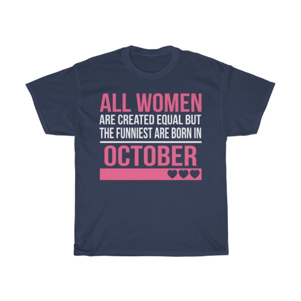 Funniest Women Are Born In October Birthday Gift T-shirt