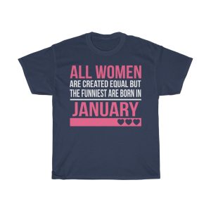 Funniest Women Are Born In January Birthday Gift T-shirt