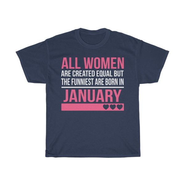 Funniest Women Are Born In January Birthday Gift T-shirt