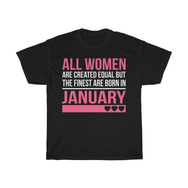 Finest Women Are Born In January Birthday Gift T-shirt