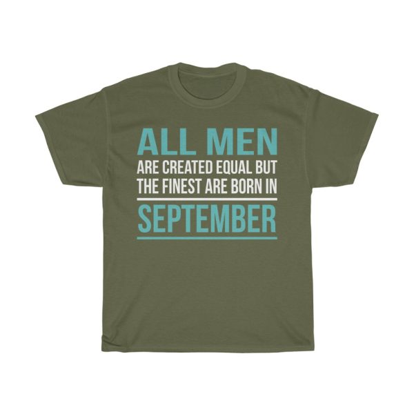 Finest Men Are Born In September Birthday Gift T-shirt