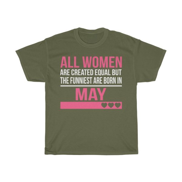 Funniest Women Are Born In May Birthday Gift T-shirt