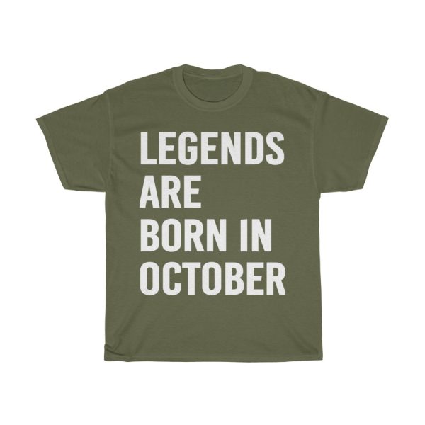 Legends Are Born In October Birthday Gift T-shirt